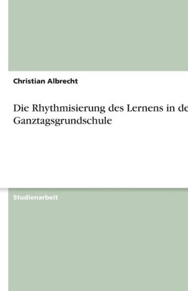 Cover for Albrecht · Die Rhythmisierung des Lernens (Book) [German edition] (2013)