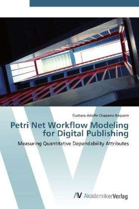 Cover for Chaparro-Baquero · Petri Net Workflow Mod (Book) (2012)