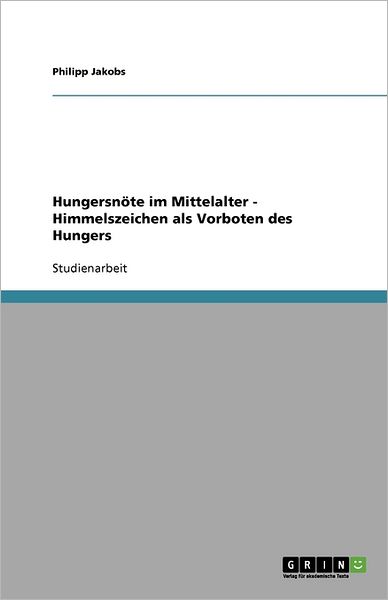 Cover for Jakobs · Hungersnöte im Mittelalter - Him (Book) (2010)