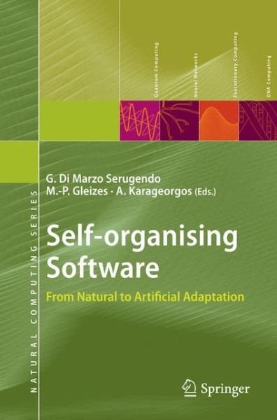 Cover for Giovanna Di Marzo Serugendo · Self-organising Software: From Natural to Artificial Adaptation - Natural Computing Series (Paperback Book) (2013)