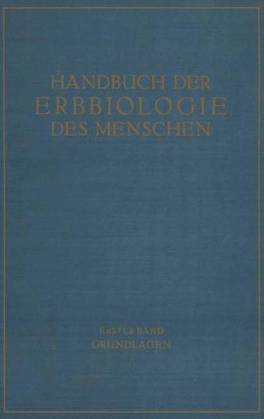 Cover for K Bonnevie · Die Grundlagen Der Erbbiologie Des Menschen (Paperback Book) [1940 edition] (1940)