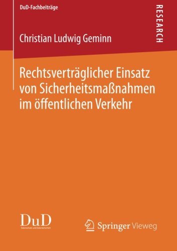 Cover for Christian Ludwig Geminn · Rechtsvertraglicher Einsatz Von Sicherheitsmassnahmen Im OEffentlichen Verkehr - Dud-Fachbeitrage (Taschenbuch) [2014 edition] (2014)