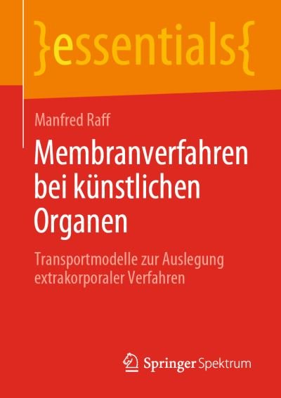 Membranverfahren bei künstlichen O - Raff - Books -  - 9783658280529 - December 15, 2019