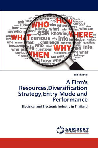 Cover for Hla Theingi · A Firm's Resources,diversification Strategy,entry Mode and Performance: Electrical and Electronic Industry in Thailand (Paperback Book) (2012)