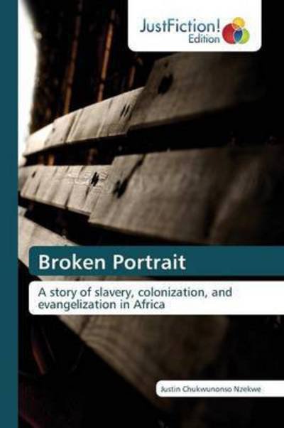 Cover for Nzekwe · Broken Portrait (Book) (2015)