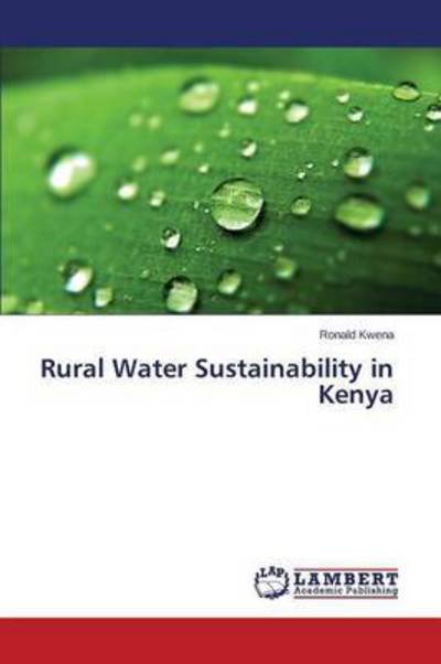 Cover for Kwena Ronald · Rural Water Sustainability in Kenya (Pocketbok) (2015)