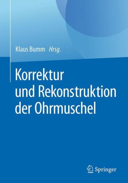 Cover for Korrektur und Rekonstruktion der Ohrmuschel (Hardcover Book) (2017)
