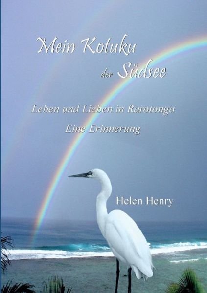 Cover for Henry · Mein Kotuku der Südsee (Book) (2016)
