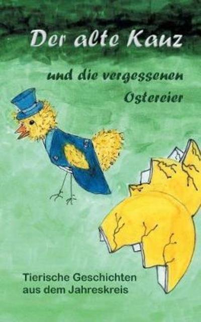 Cover for Kraemer · Der alte Kauz und die vergessen (Bog) (2018)