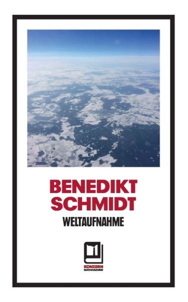 Cover for Benedikt Schmidt · Weltaufnahme (Paperback Book) (2020)