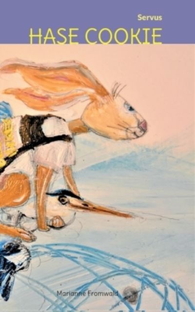 Cover for Marianne Fromwald · Hase Cookie: Servus (Paperback Book) (2021)