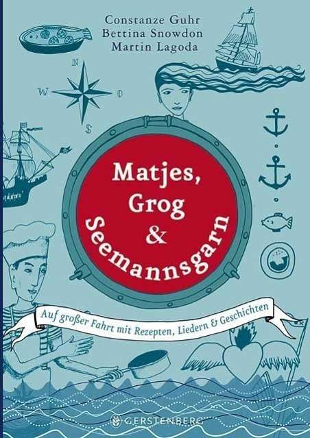 Cover for Lagoda · Matjes, Grog &amp; Seemannsgarn (Book)