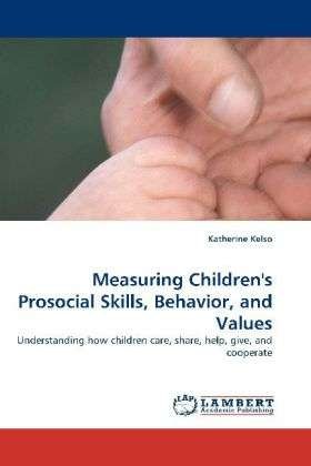 Measuring Children's Prosocial Sk - Kelso - Books -  - 9783838329529 - 
