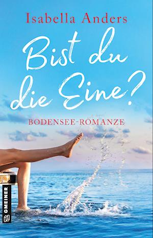 Bist du die Eine? - Isabella Anders - Books - Gmeiner-Verlag - 9783839207529 - April 9, 2025
