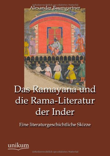 Cover for Alexander Baumgartner · Das Ramayana und die Rama-Literatur der Inder (Paperback Book) [German edition] (2012)