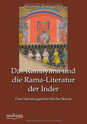 Cover for Alexander Baumgartner · Das Ramayana und die Rama-Literatur der Inder (Pocketbok) [German edition] (2012)