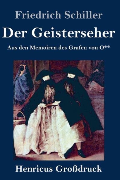 Cover for Friedrich Schiller · Der Geisterseher (Grossdruck) (Innbunden bok) (2019)