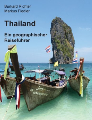 Burkard Richter · Thailand - Ein geographischer Reisefuhrer (Paperback Book) [German edition] (2013)