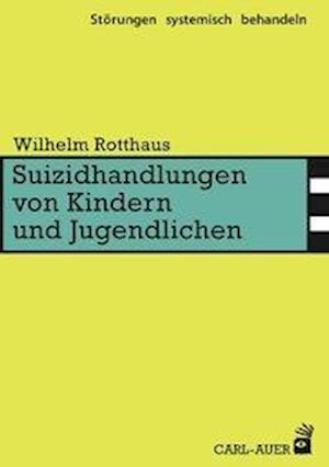 Cover for Rotthaus · Suizidhandlungen von Kindern u (Book)