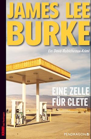 Cover for James Lee Burke · Eine Zelle für Clete (Pocketbok) (2022)