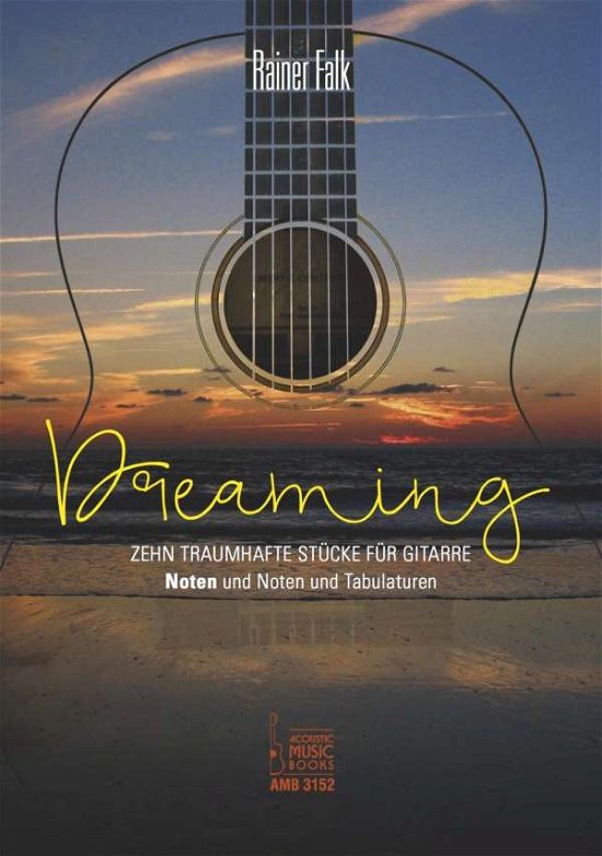 Cover for Falk · Dreaming. Zehn traumhafte Stücke (Buch)