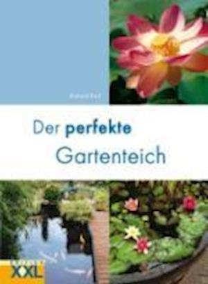 Cover for Richard Bird · Der perfekte Gartenteich (Innbunden bok) (2010)