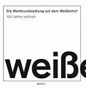Cover for Jörg J. Berchtold · Die Werkbundsiedlung auf dem Weißenhof - 100 Jahre zeitnah (Paperback Book) (2021)