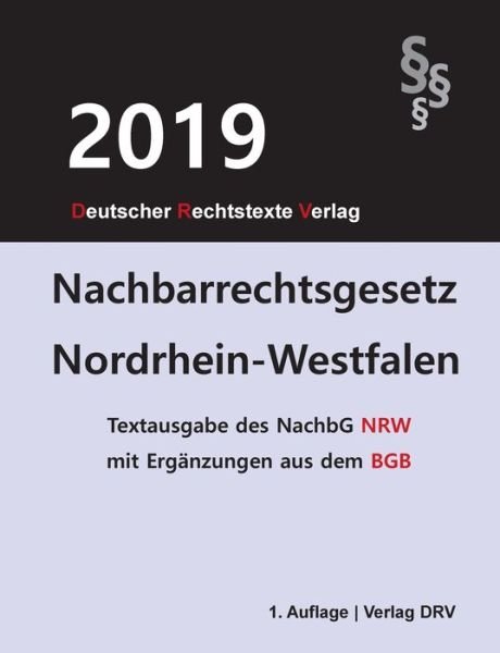Cover for Drv · Nachbarrechtsgesetz (Buch) (2019)