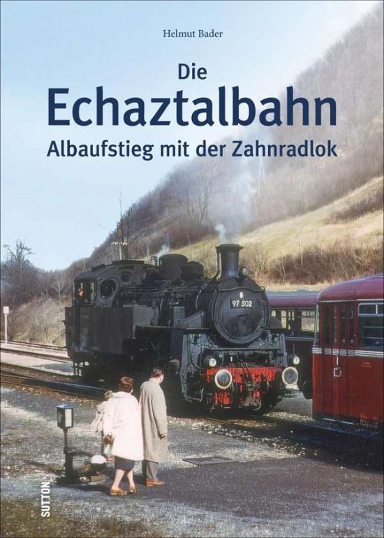 Cover for Bader · Die Echaztalbahn (Bog)