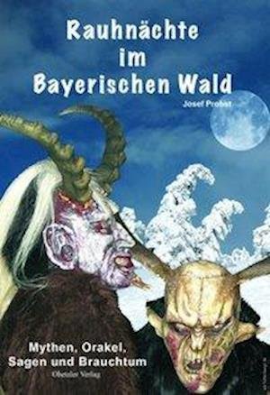 Cover for Probst · Rauhnächte im Bayerischen Wald (Book)