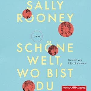 Cover for Sally Rooney · Schöne Welt, wo bist du: 2 CDs | MP3     Audio CD (Bok) (2024)