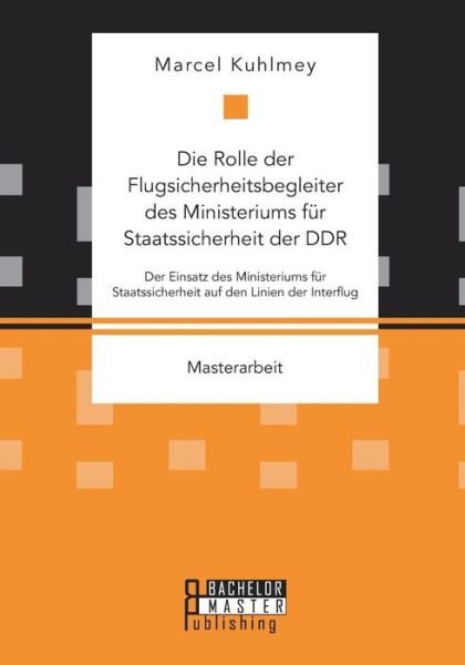 Cover for Kuhlmey · Die Rolle der Flugsicherheitsbe (Book) (2017)