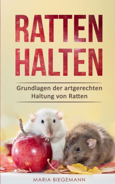 Cover for Maria Biegemann · Ratten halten (Paperback Book) (2019)