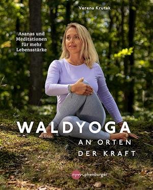 Cover for Verena Krutak · Waldyoga an Orten der Kraft (Book) (2023)