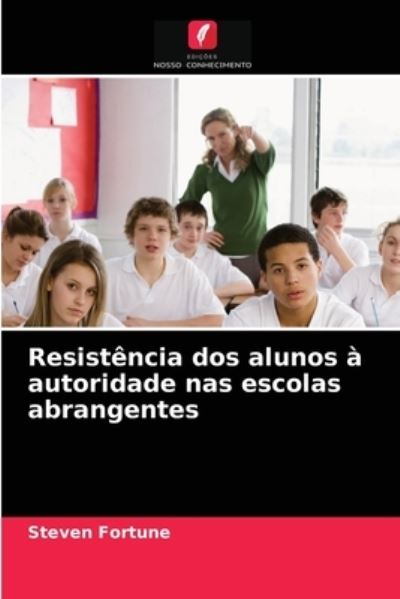 Resistência dos alunos à autori - Fortune - Other -  - 9786202901529 - February 15, 2021