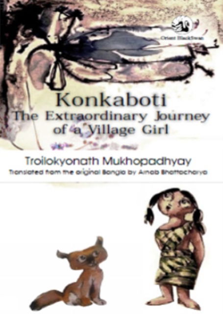 Cover for Troilokyonath Mukhopadhyay · Konkaboti: The Extraordinary Journey of a Village Girl (Paperback Book) (2024)