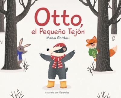 Cover for Mireia Gombau · Otto, el pequeno tejon - Libros Infantiles Sobre Emociones, Valores Y Habitos (Hardcover Book) (2021)