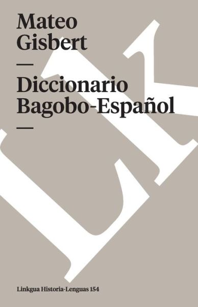 Cover for Mateo Gisbert · Diccionario Bagobo-español (Memoria-lenguas) (Spanish Edition) (Paperback Book) [Spanish edition] (2024)