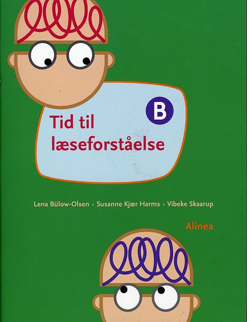 Cover for Lena Bülow-Olsen, Susanne Kjær Harms, Vibeke Skaarup · Tid til dansk: Tid til læseforståelse B, Elevbog (Hæftet bog) [1. udgave] (2009)