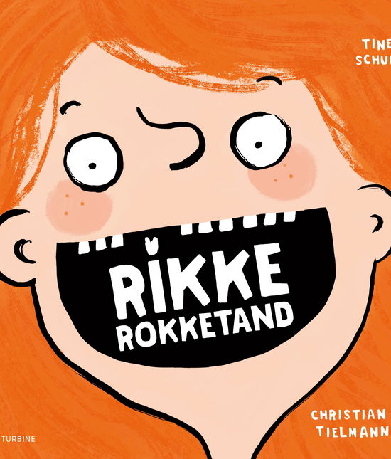 Rikke Rokketand - Christian Tielmann - Boeken - Turbine - 9788740652529 - 18 december 2018