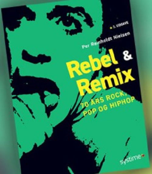 Cover for Per Reinholdt Nielsen · Rebel &amp; Remix (Sewn Spine Book) [3.º edición] (2021)