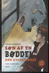 Cover for Lene Møller Jørgensen · Søn af en bøddel: Den gyldne økse (Bound Book) [1º edição] [Indbundet] (2013)