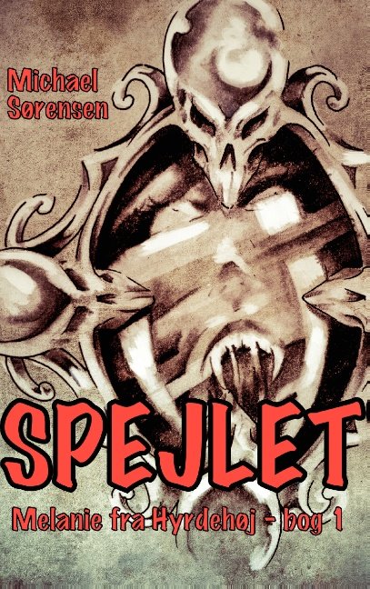 Cover for Michael Sørensen · Spejlet (Paperback Book) [1e uitgave] (2015)