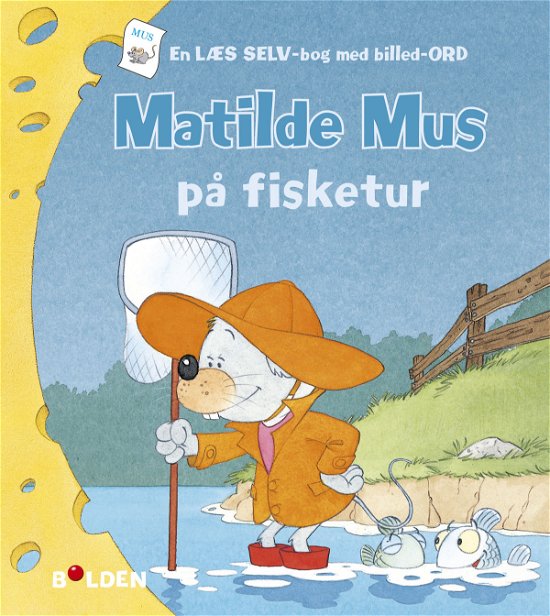 Cover for Gilson · Matilde Mus: Matilde Mus på fisketur (Bound Book) [1er édition] (2019)