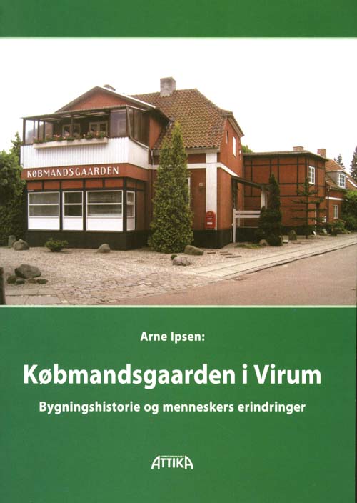 Cover for Arne Ipsen · Købmandsgaarden i Virum (Paperback Book) [1. wydanie] (2009)