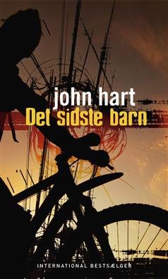 Cover for John Hart · Det sidste barn (Gebundesens Buch) [1. Ausgabe] [Indbundet] (2009)