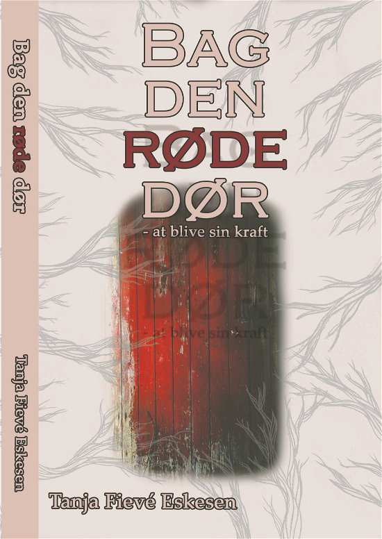 Cover for Tanja Fievé Eskesen · Bag den røde dør (Pocketbok) [1:a utgåva] (2019)