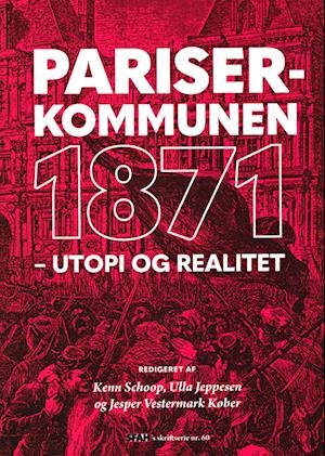 Cover for Bertel Nygaard, Karl Marx, Morten Thing, Hans Erik Avlund Frandsen, Kenn Schoop, Anton Hansen &amp; Harald Rue · SFAH's skriftserie nr. 60: Pariserkommunen 1871 (Paperback Book) [1. Painos] (2021)