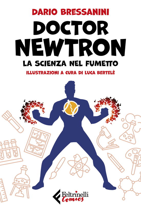 Cover for Dario Bressanini · Doctor Newtron. La Scienza Nel Fumetto (Book)