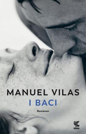 Cover for Manuel Vilas · I Baci (Book)